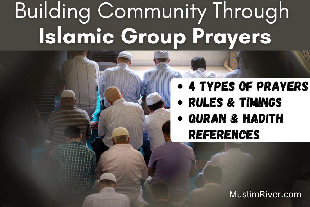 Building Community Through Islamic Group Prayers